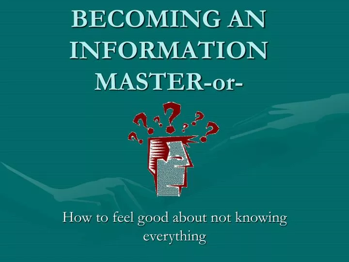 becoming an information master or