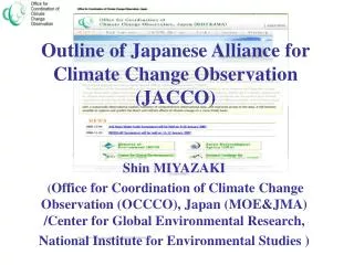 Outline of Japanese Alliance for Climate Change Observation (JACCO)