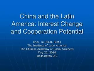 China and the Latin America: Interest Change and Cooperation Potential