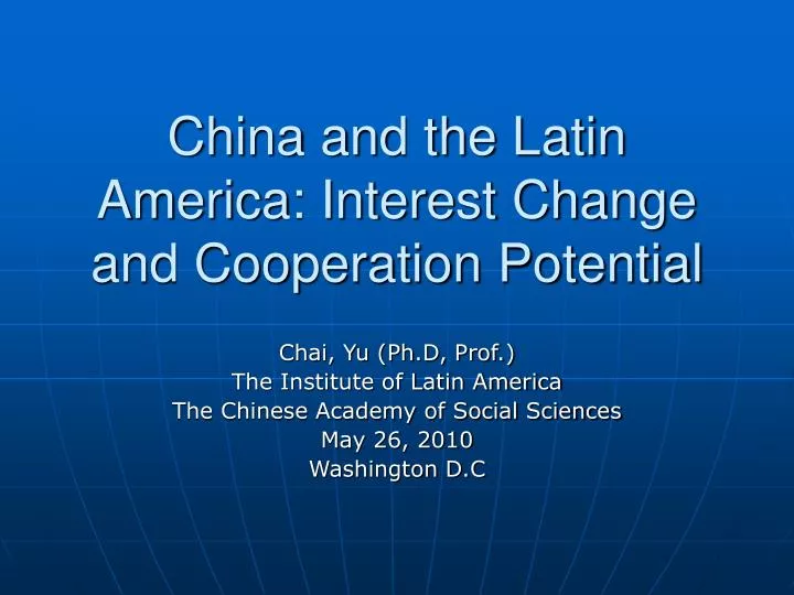 china and the latin america interest change and cooperation potential