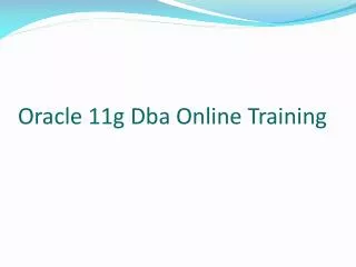 oracle11gdba online training | online oracle11gdba training
