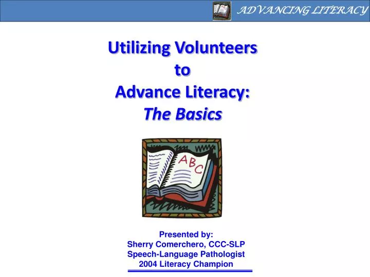 utilizing volunteers to advance literacy the basics