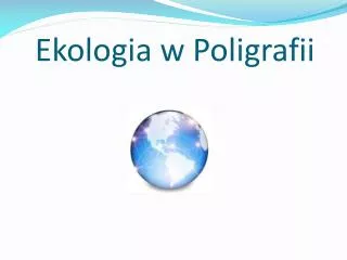 ekologia w poligrafii