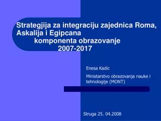 strategjija za integraciju zajednica roma askalija i egipcana komponenta obrazovanje 2007 2017