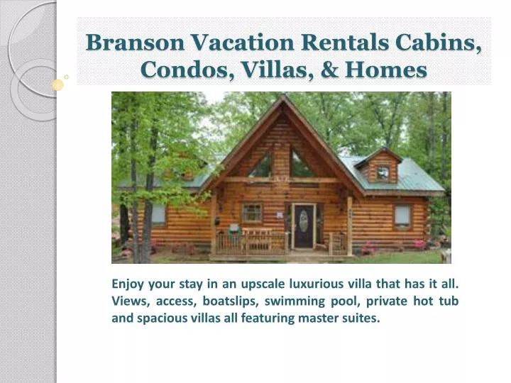 branson vacation rentals cabins condos villas homes