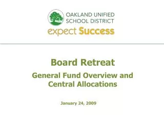 Board Retreat General Fund Overview and Central Allocations