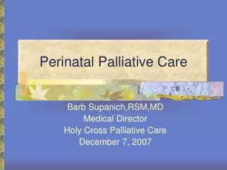 Perinatal Palliative Care