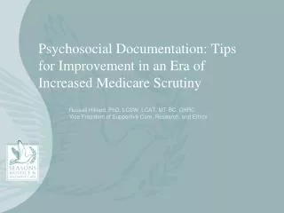 Psychosocial Documentation: Tips for Improvement in an Era of Increased Medicare Scrutiny