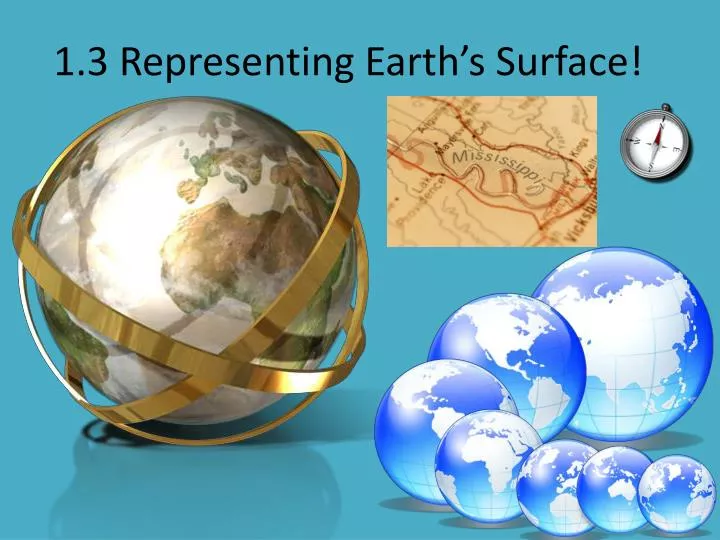 1 3 representing earth s surface