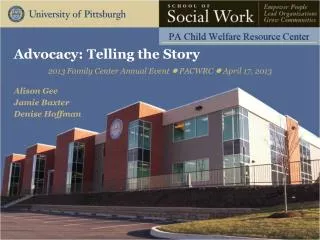 Advocacy: Telling the Story