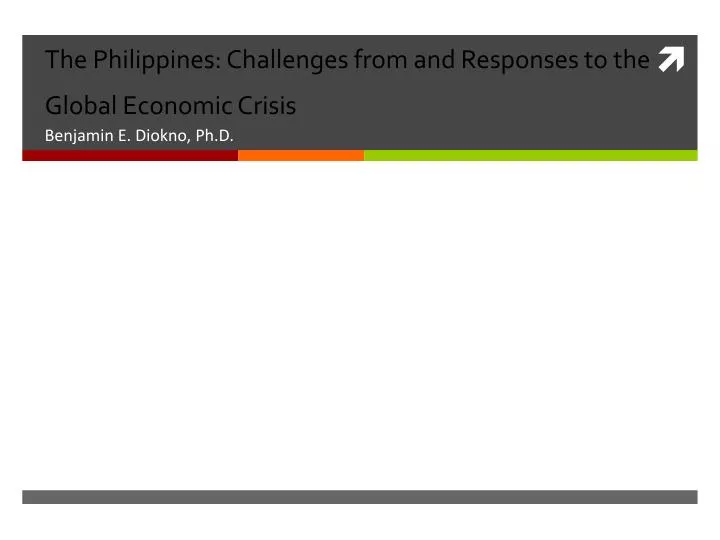the philippines challenges from and responses to the global economic crisis