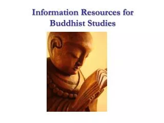 Information Resources for Buddhist Studies