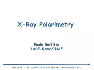 Paolo Soffitta IASF-Rome/INAF