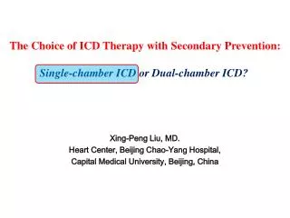 The Choice of ICD Therapy with Secondary Prevention: Single-chamber ICD or Dual-chamber ICD?