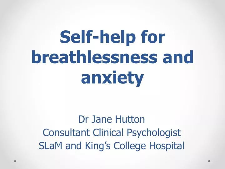 self help for breathlessness and anxiety