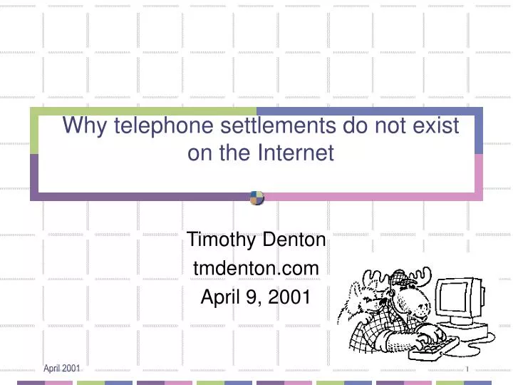why telephone settlements do not exist on the internet