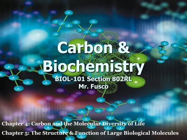 carbon biochemistry biol 101 section 802rl mr fusco