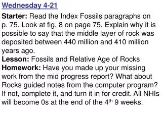 Wednesday 4-21 Starter: Read the Index Fossils paragraphs on