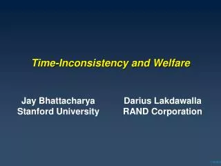 Time-Inconsistency and Welfare