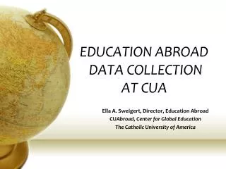 EDUCATION ABROAD DATA COLLECTION AT CUA