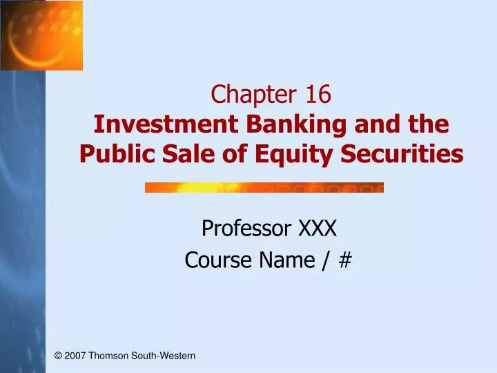 chapter 16 investment banking and the public sale of equity securities