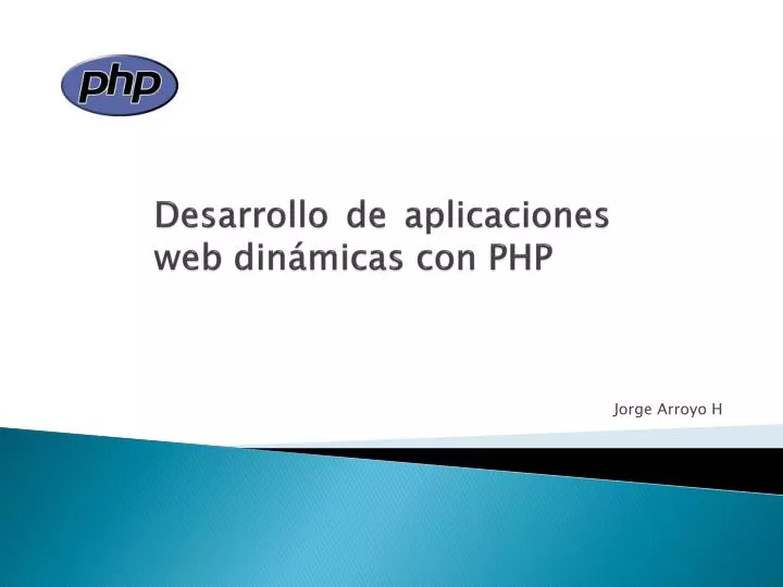 desarrollo de aplicaciones web din micas con php