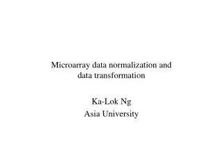Microarray data normalization and data transformation