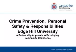 Crime Prevention, Personal Safety &amp; Responsibilities Edge Hill University