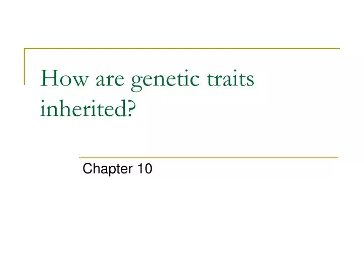 how are genetic traits inherited