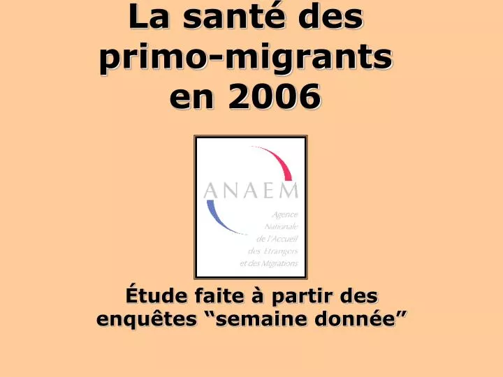 la sant des primo migrants en 2006