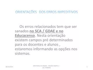 orienta es dos erros impeditivos