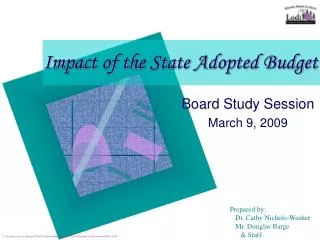 Impact of the State Adopted Budget