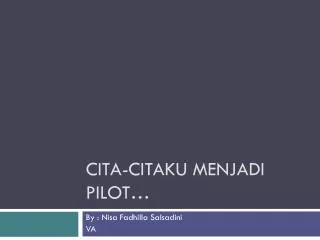cita citaku menjadi pilot