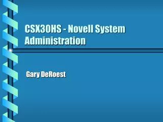 CSX30HS - Novell System Administration