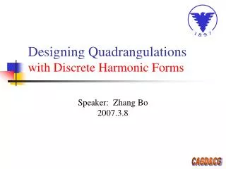 Designing Quadrangulations with Discrete Harmonic Forms
