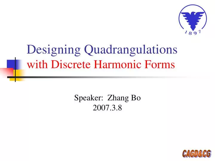 designing quadrangulations with discrete harmonic forms