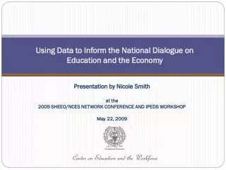 Using Data to Inform the National Dialogue on Education and the Economy