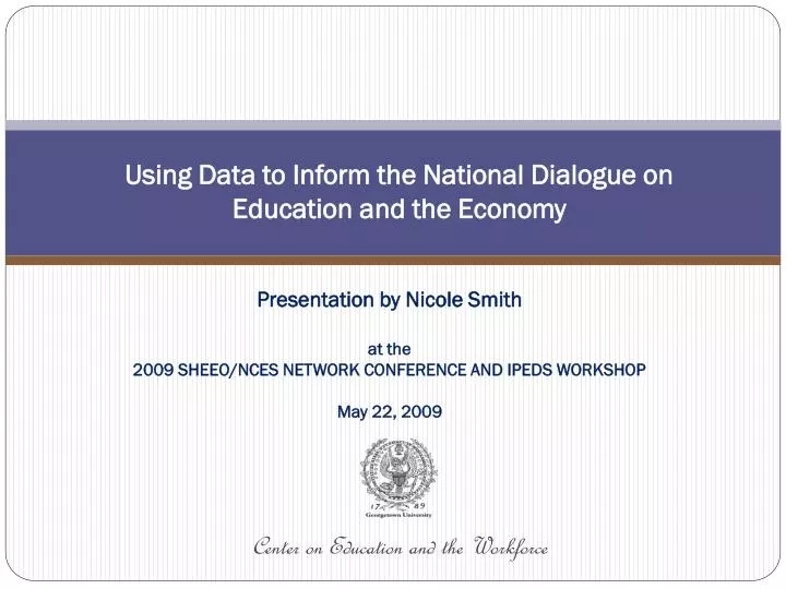 using data to inform the national dialogue on education and the economy