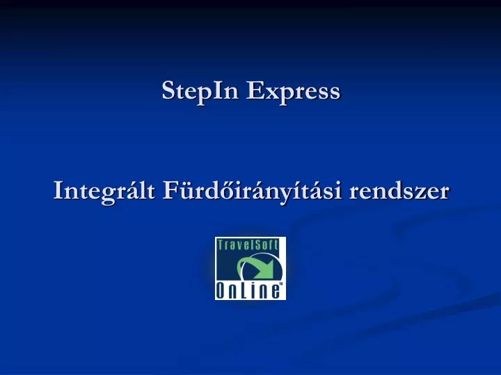 PPT - StepIn Express Integrált Fürdőirányítási Rendszer PowerPoint ...