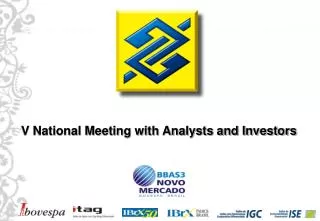 V National Meeting with Analysts and Investors
