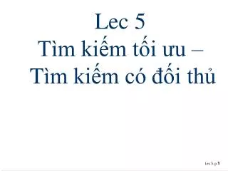 lec 5 t m ki m t i u t m ki m c i th