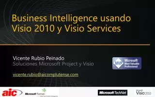 Vicente Rubio Peinado Soluciones Microsoft Project y Visio vicente.rubio@aicomplutense