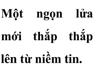 m t ng n l a m i th p th p l n t ni m tin