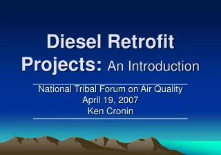 Diesel Retrofit Projects: An Introduction