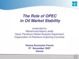The Role of OPEC in Oil Market Stability presented by Mohammad Alipour-Jeddi