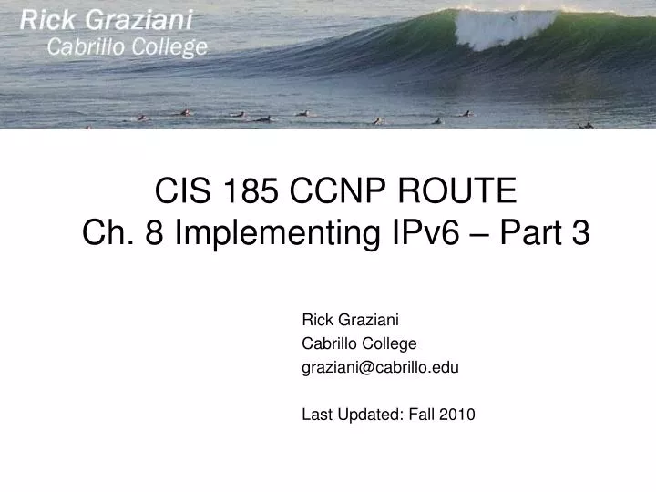 cis 185 ccnp route ch 8 implementing ipv6 part 3