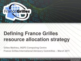 Defining France Grilles resource allocation strategy