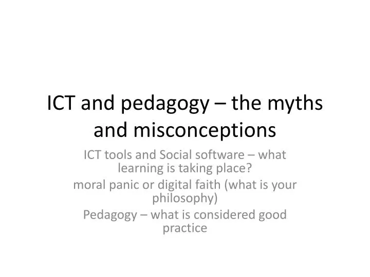 ict and pedagogy the myths and misconceptions