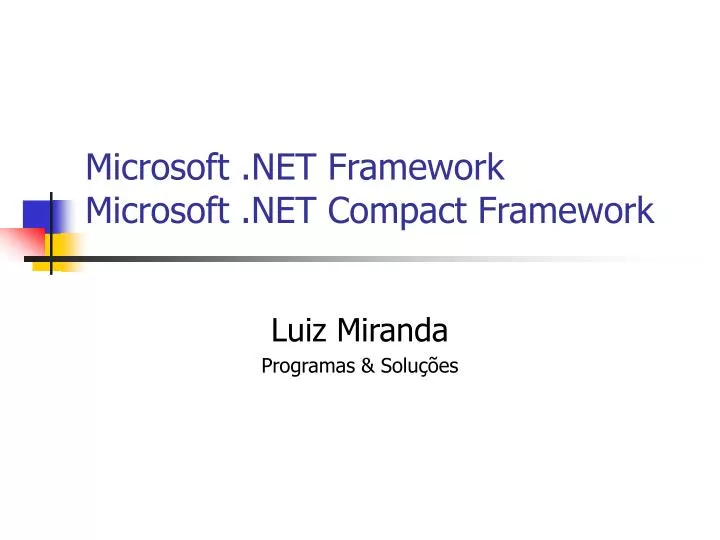 microsoft net framework microsoft net compact framework
