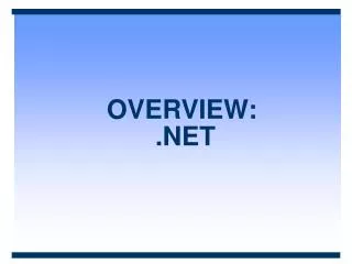 OVERVIEW: .NET